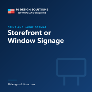 Storefront or Window Signage