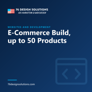 E-Commerce Build, up to 50 Products