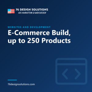 E-Commerce Build, up to 250 Products