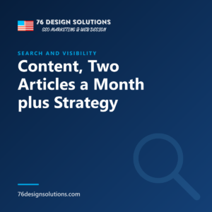 Content, Two Articles a Month plus Strategy